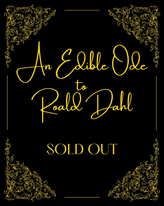 An Edible Ode to Roald Dahl - Friday 16th October