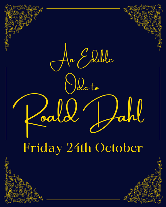 An Edible Ode to Roald Dahl - Friday 24th October