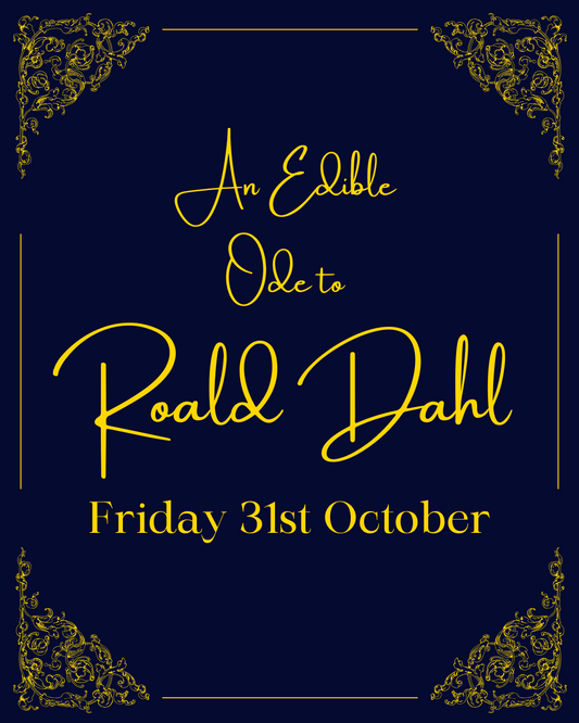 An Edible Ode to Roald Dahl - Friday 31st October
