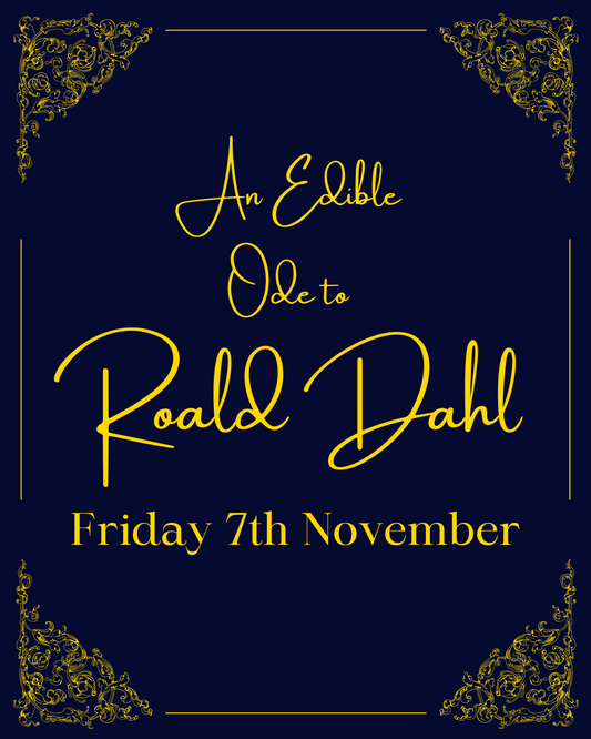 An Edible Ode to Roald Dahl - Friday 7th November