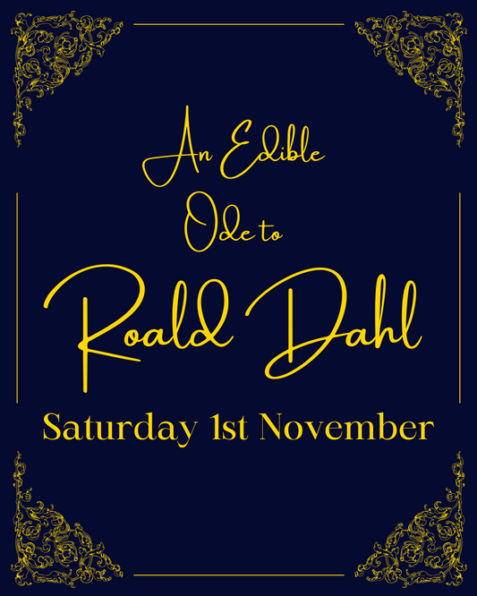 An Edible Ode to Roald Dahl - Saturday 1st November