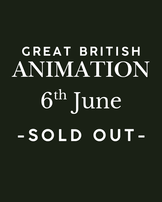 Great British Animation - Saturday 6th June