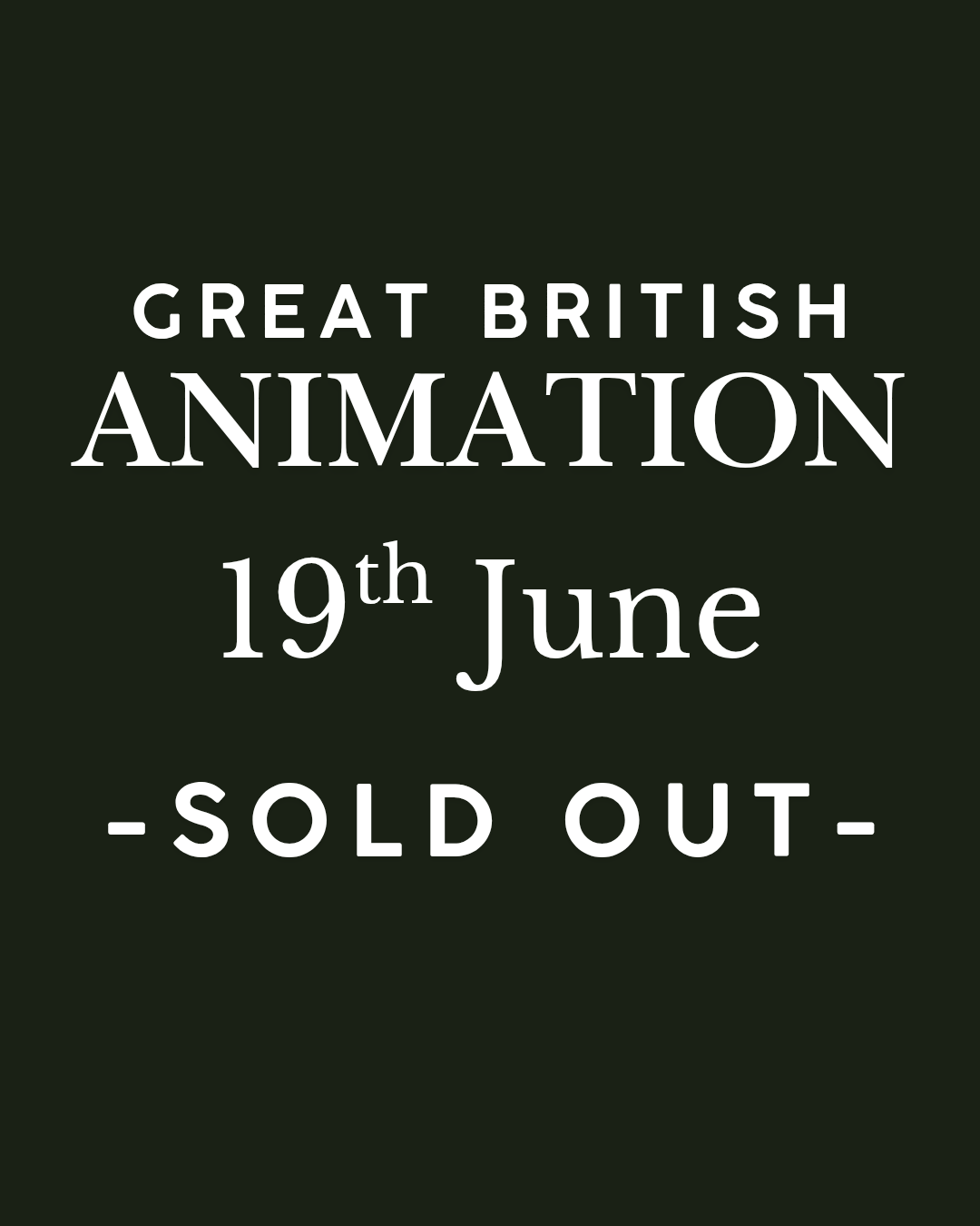 Great British Animation - Friday 19th June
