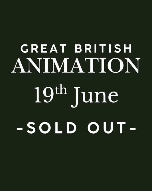 Great British Animation - Friday 19th June
