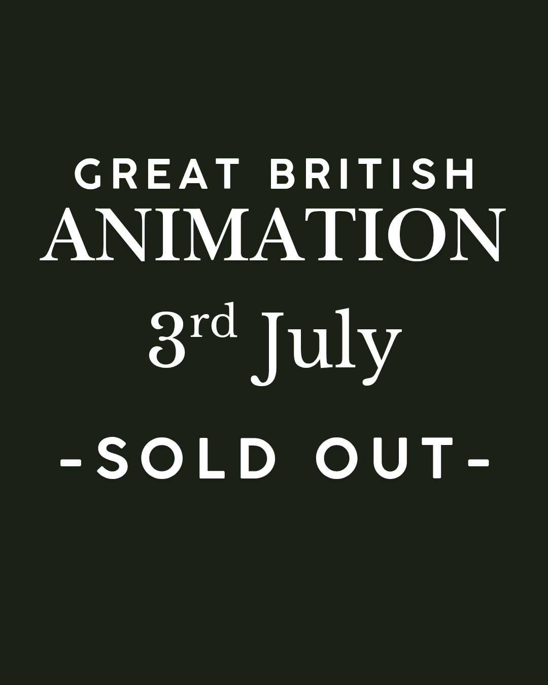 Great British Animation - Friday 3rd July