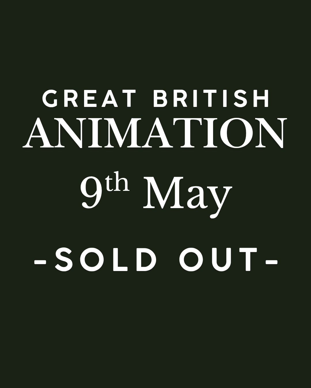 Great British Animation - Saturday 9th May