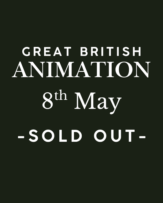 Great British Animation - Friday 8th May