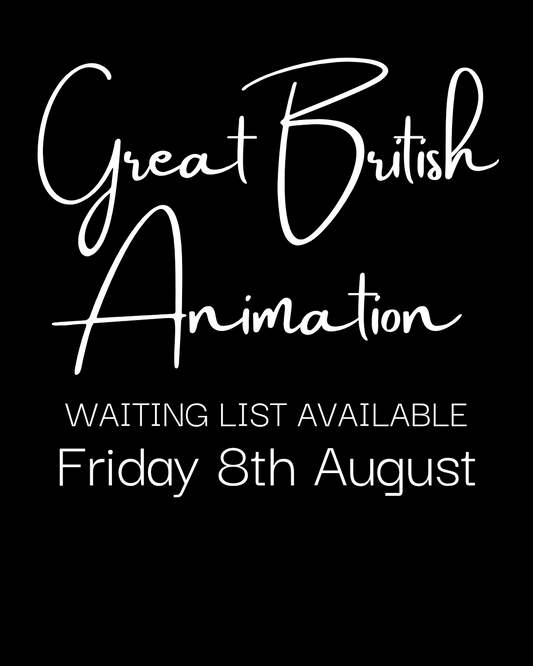 Great British Animation - Friday 8th August 2025