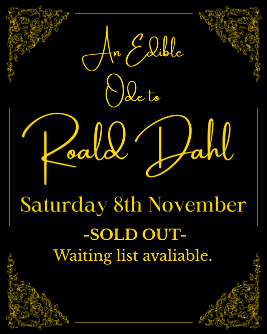 An Edible Ode to Roald Dahl - Saturday 8th November